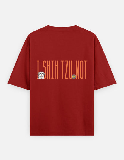 Sassy Shih Tzu oversized t-shirt back design — I Shih Tzu Not — Red unisex cotton tee | StyleUp.Today