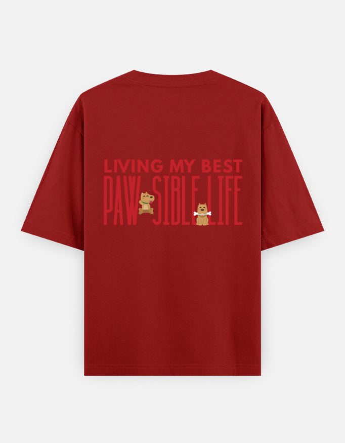 Paw-Sible Life oversized t-shirt back design — Living My Best Paw-Sible Life — Red unisex cotton tee | StyleUp.Today