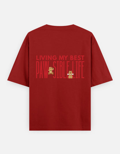 Paw-Sible Life oversized t-shirt back design — Living My Best Paw-Sible Life — Red unisex cotton tee | StyleUp.Today