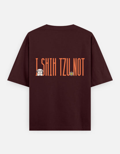 Sassy Shih Tzu oversized t-shirt back design — I Shih Tzu Not — Maroon unisex cotton tee | StyleUp.Today