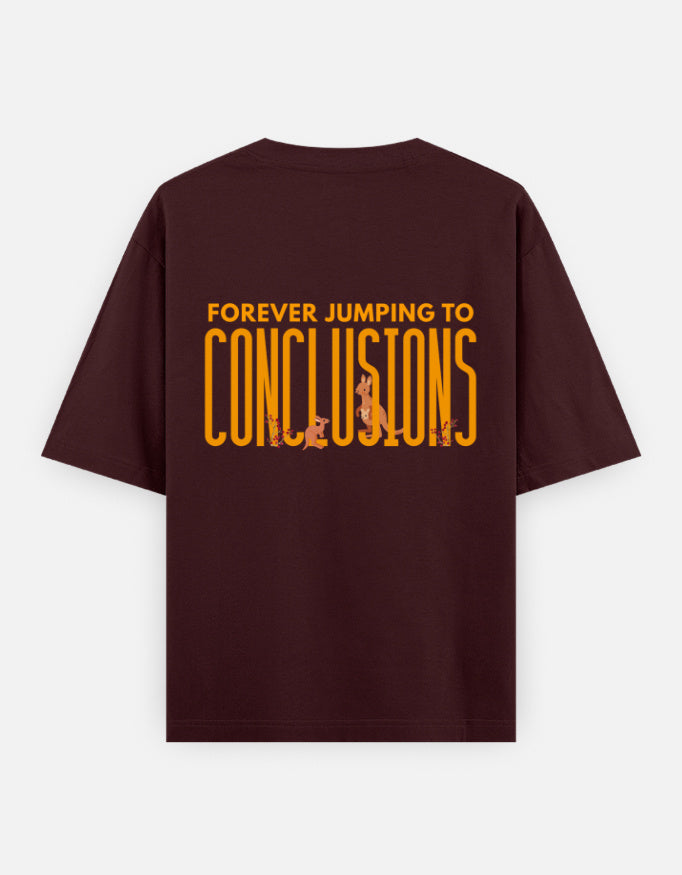 Jumping To Conclusions oversized t-shirt back design — Forever Jumping To Conclusions — Maroon unisex cotton tee | StyleUp.Today