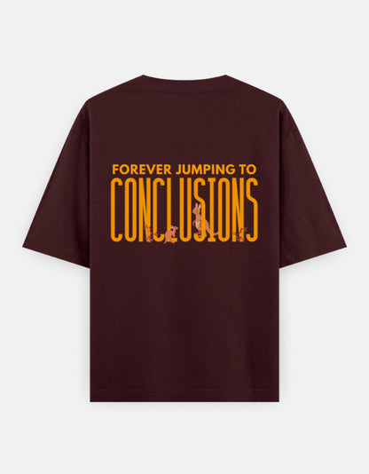 Jumping To Conclusions oversized t-shirt back design — Forever Jumping To Conclusions — Maroon unisex cotton tee | StyleUp.Today