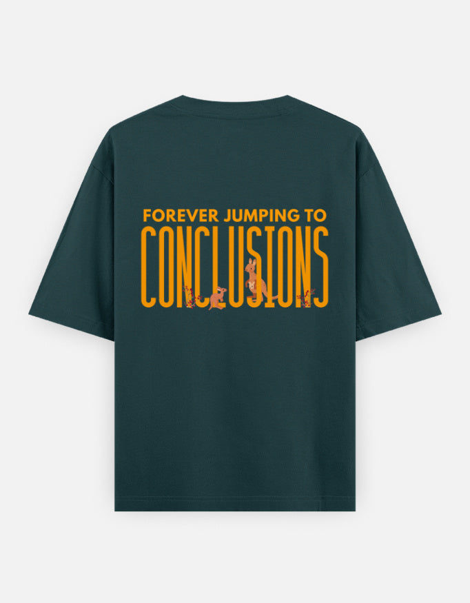 Jumping To Conclusions oversized t-shirt back design — Forever Jumping To Conclusions — Petrol Blue unisex cotton tee | StyleUp.Today