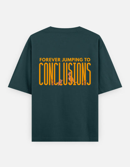 Jumping To Conclusions oversized t-shirt back design — Forever Jumping To Conclusions — Petrol Blue unisex cotton tee | StyleUp.Today