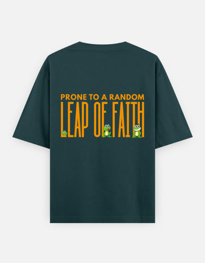Leap Of Faith oversized t-shirt back design — Prone To A Random Leap of Faith — Petrol Blue unisex cotton tee | StyleUp.Today