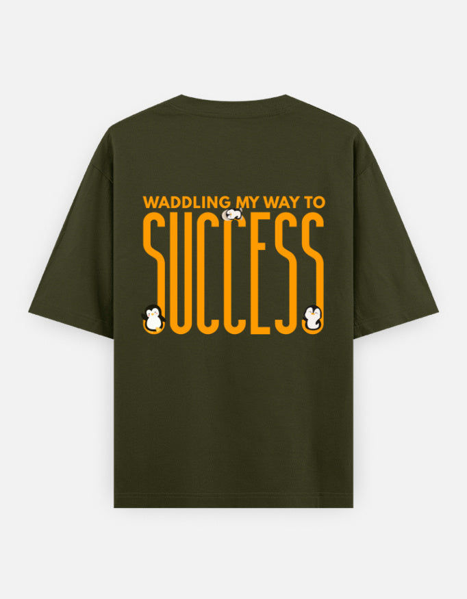 Waddling To Success oversized t-shirt back design — Waddling My Way To Success — Olive Green unisex cotton tee | StyleUp.Today