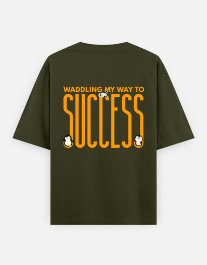 Waddling To Success oversized t-shirt back design — Waddling My Way To Success — Olive Green unisex cotton tee | StyleUp.Today