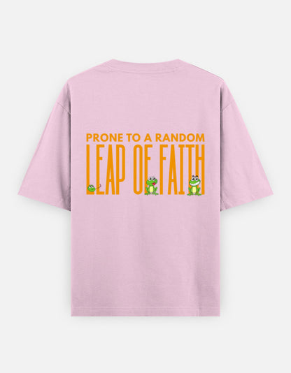 Leap Of Faith oversized t-shirt back design — Prone To A Random Leap of Faith — Light Baby Pink unisex cotton tee | StyleUp.Today
