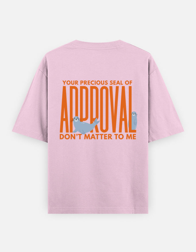 Seal Of Approval oversized t-shirt back design — Seal Of Approval — Light Baby Pink unisex cotton tee | StyleUp.Today