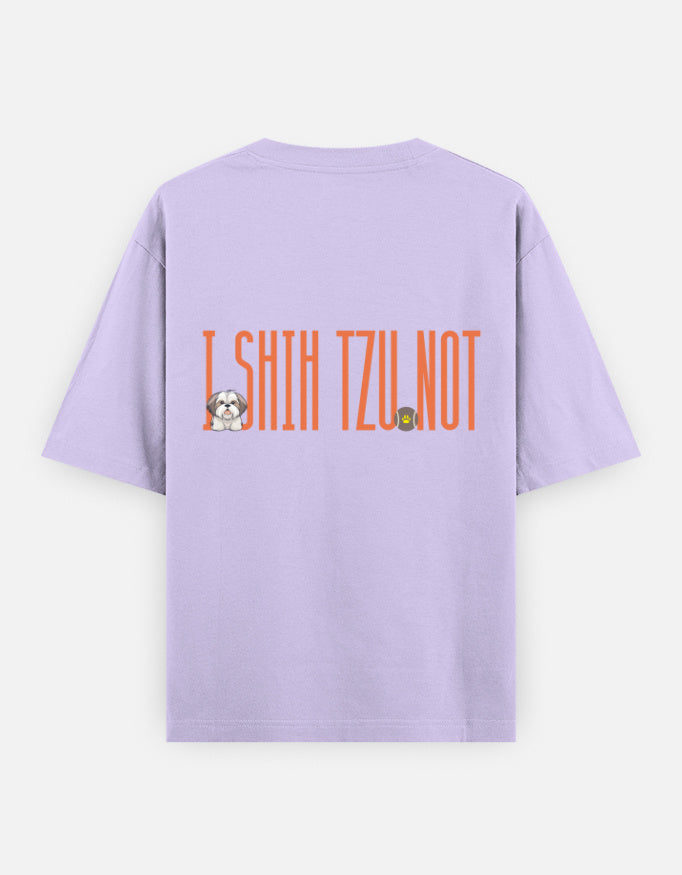 Sassy Shih Tzu oversized t-shirt back design — I Shih Tzu Not — Lavender unisex cotton tee | StyleUp.Today