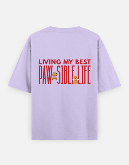 Paw-Sible Life oversized t-shirt back design — Living My Best Paw-Sible Life — Lavender unisex cotton tee | StyleUp.Today