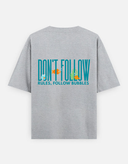 Follow Bubbles oversized t-shirt back design — Don't Follow Rules, Follow Bubbles — Grey Melange unisex cotton tee | StyleUp.Today