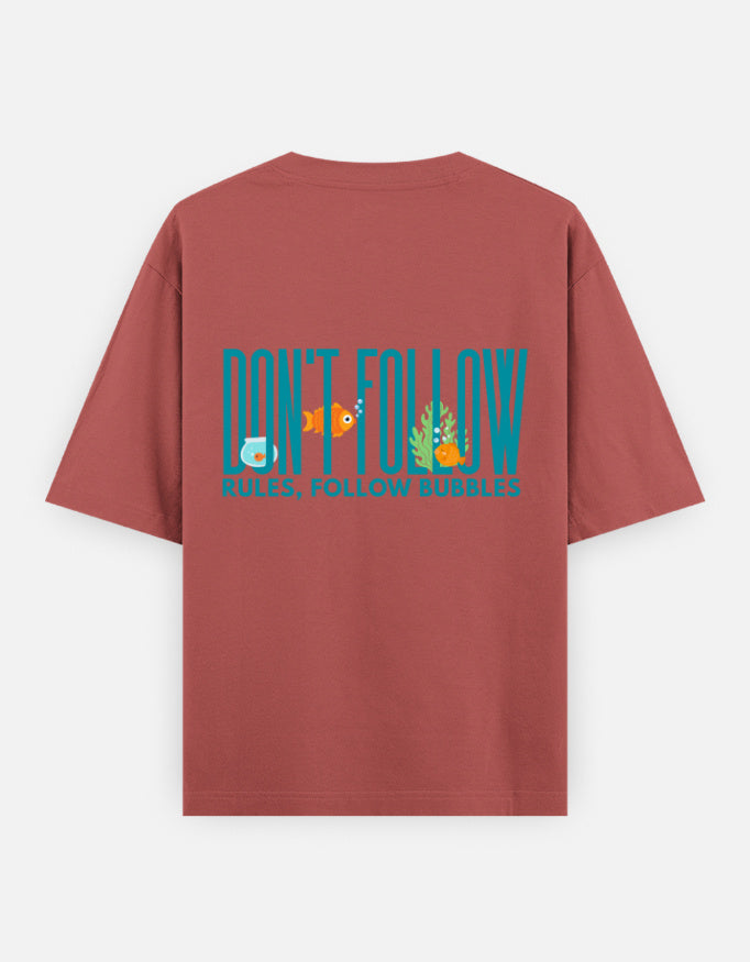 Follow Bubbles oversized t-shirt back design — Don't Follow Rules, Follow Bubbles — Coral unisex cotton tee | StyleUp.Today