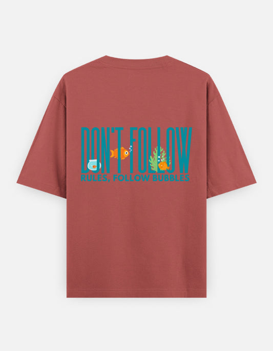 Follow Bubbles oversized t-shirt back design — Don't Follow Rules, Follow Bubbles — Coral unisex cotton tee | StyleUp.Today