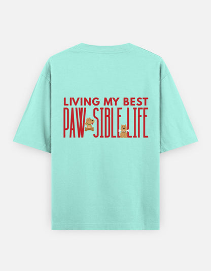 Paw-Sible Life oversized t-shirt back design — Living My Best Paw-Sible Life — Mint unisex cotton tee | StyleUp.Today