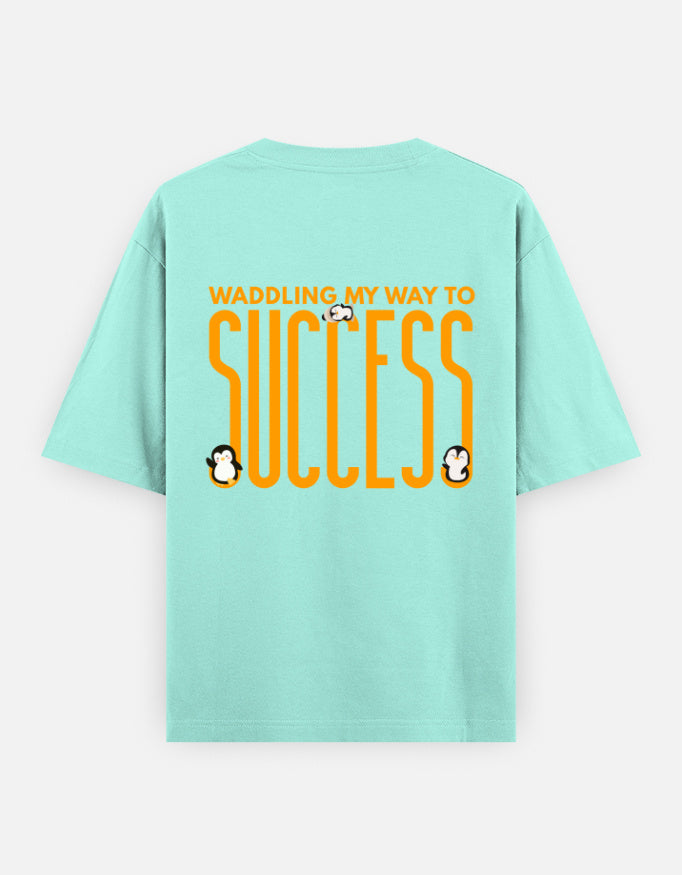 Waddling To Success oversized t-shirt back design — Waddling My Way To Success — Mint unisex cotton tee | StyleUp.Today