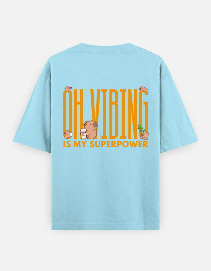 Capy-Zen-Bara oversized t-shirt back design — Oh Vibing Is My Superpower — Baby Blue unisex cotton tee | StyleUp.Today