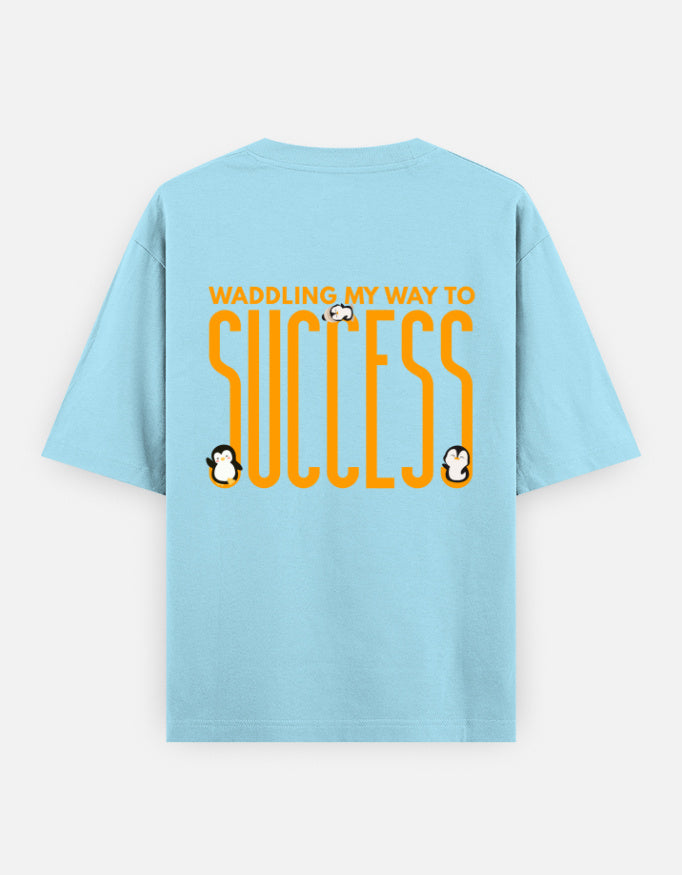 Waddling To Success oversized t-shirt back design — Waddling My Way To Success — Baby Blue unisex cotton tee | StyleUp.Today