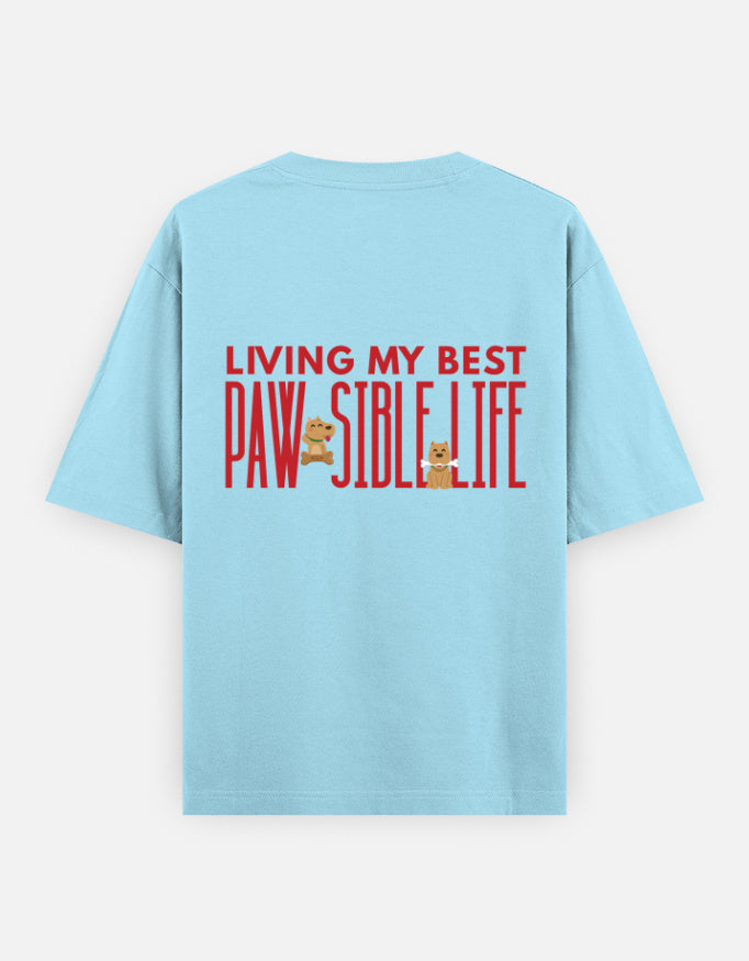 Paw-Sible Life oversized t-shirt back design — Living My Best Paw-Sible Life — Baby Blue unisex cotton tee | StyleUp.Today