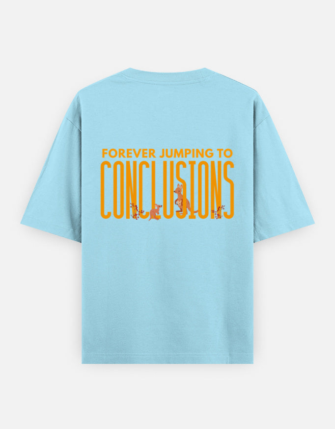 Jumping To Conclusions oversized t-shirt back design — Forever Jumping To Conclusions — Baby Blue unisex cotton tee | StyleUp.Today