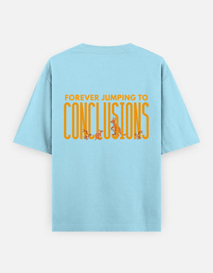 Jumping To Conclusions oversized t-shirt back design — Forever Jumping To Conclusions — Baby Blue unisex cotton tee | StyleUp.Today
