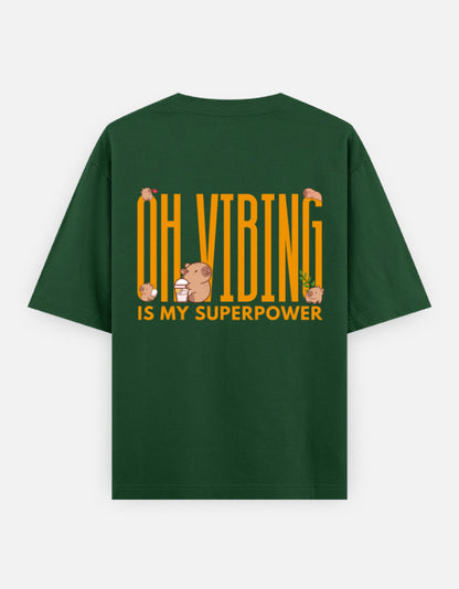 Capy-Zen-Bara oversized t-shirt back design — Oh Vibing Is My Superpower — Bottle Green unisex cotton tee | StyleUp.Today