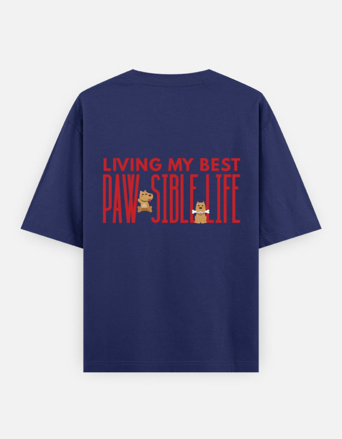 Paw-Sible Life oversized t-shirt back design — Living My Best Paw-Sible Life — Royal Blue unisex cotton tee | StyleUp.Today